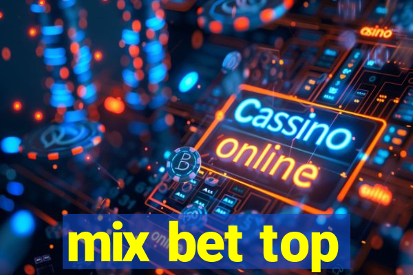 mix bet top